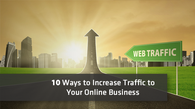 10 Ways to Increase Traffic to Your Online Business